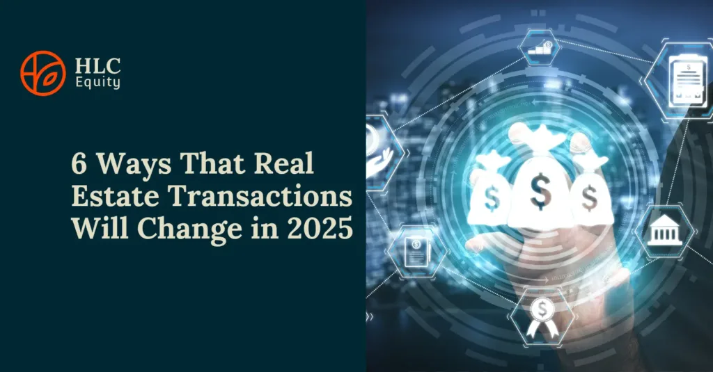 6 Ways Real Estate Transaction Speed Will Change 2025