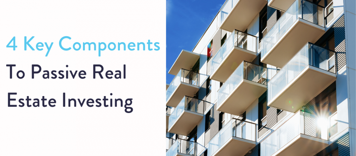 HLC Equity 4 Key Components to Passive Real Estate Investing